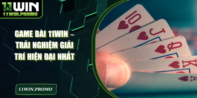 Game Bài 11WIN