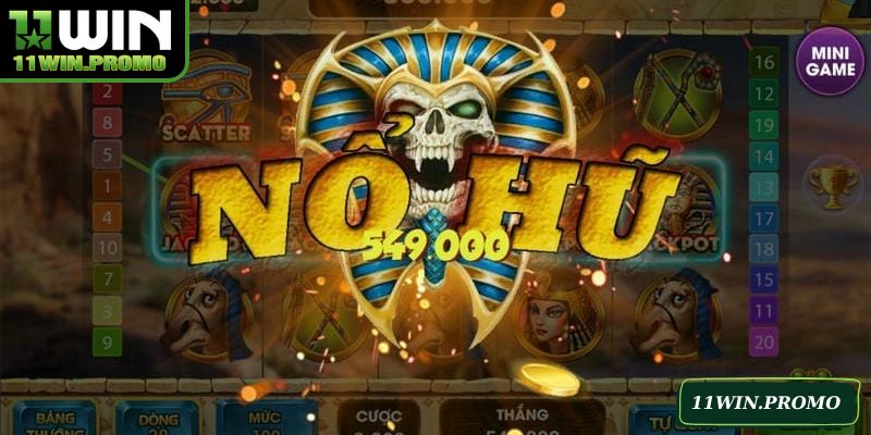 Tool nổ hũ 11WIN tăng khả năng trúng jackpot khủng